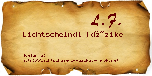 Lichtscheindl Füzike névjegykártya
